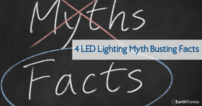 4 LED Lighting Myth Busting Facts