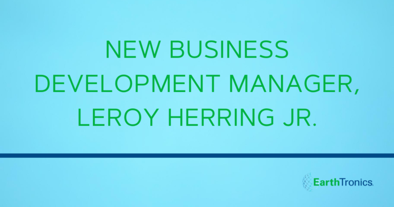 EarthTronics New Business Development Manager, Leroy Herring Jr