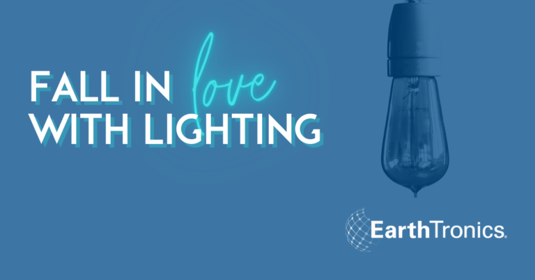 EarthTronics Fall in Love with Lighting