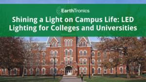 LED lighting for colleges and universities