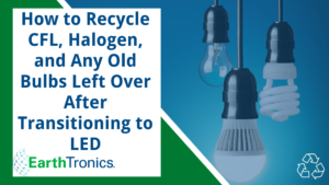 Recycle Old Light Bulbs