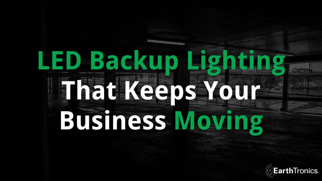 Backup LED Solutions from EarthTronics