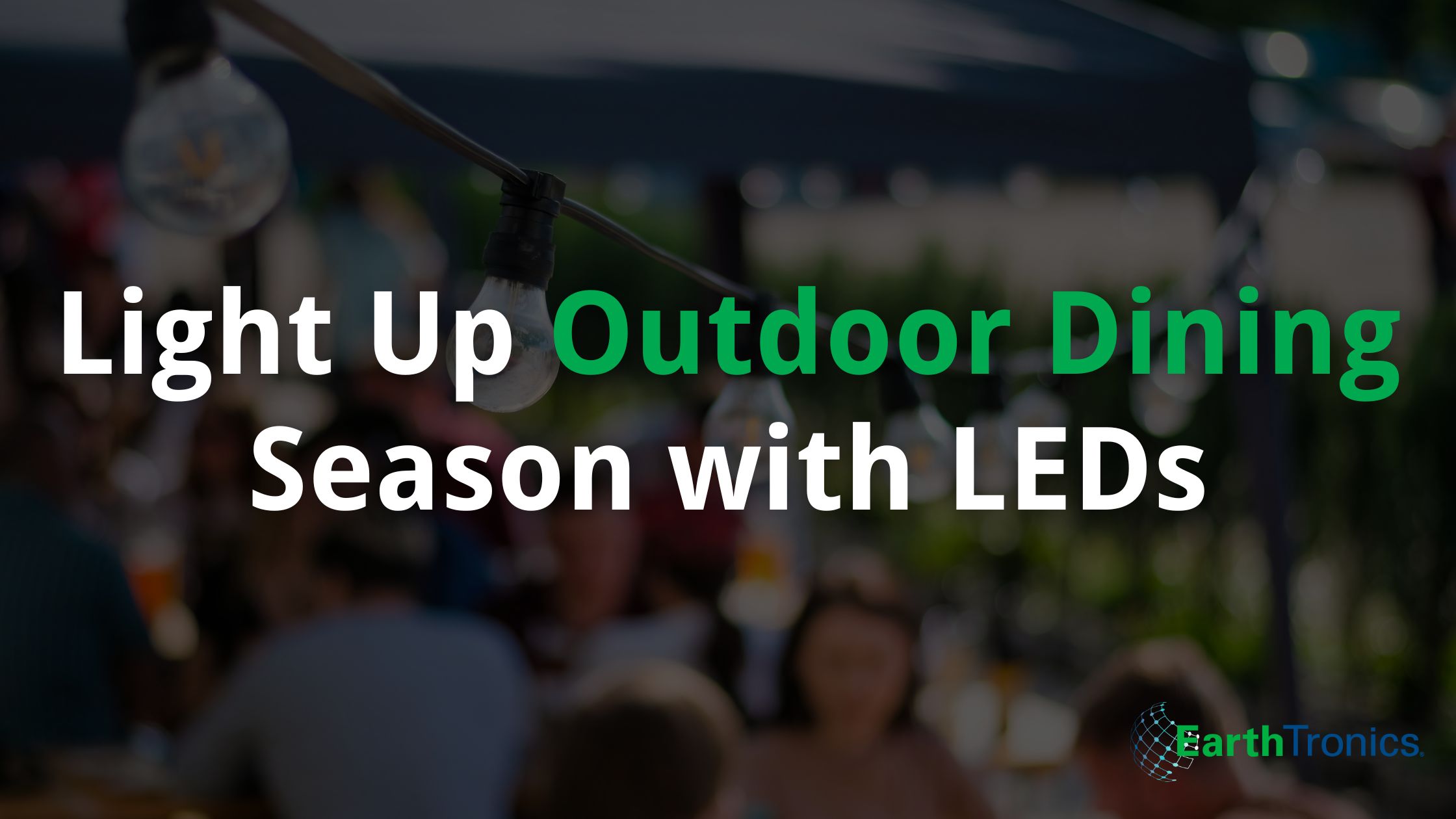 LED Lighting to Enhance Outdoor Dining