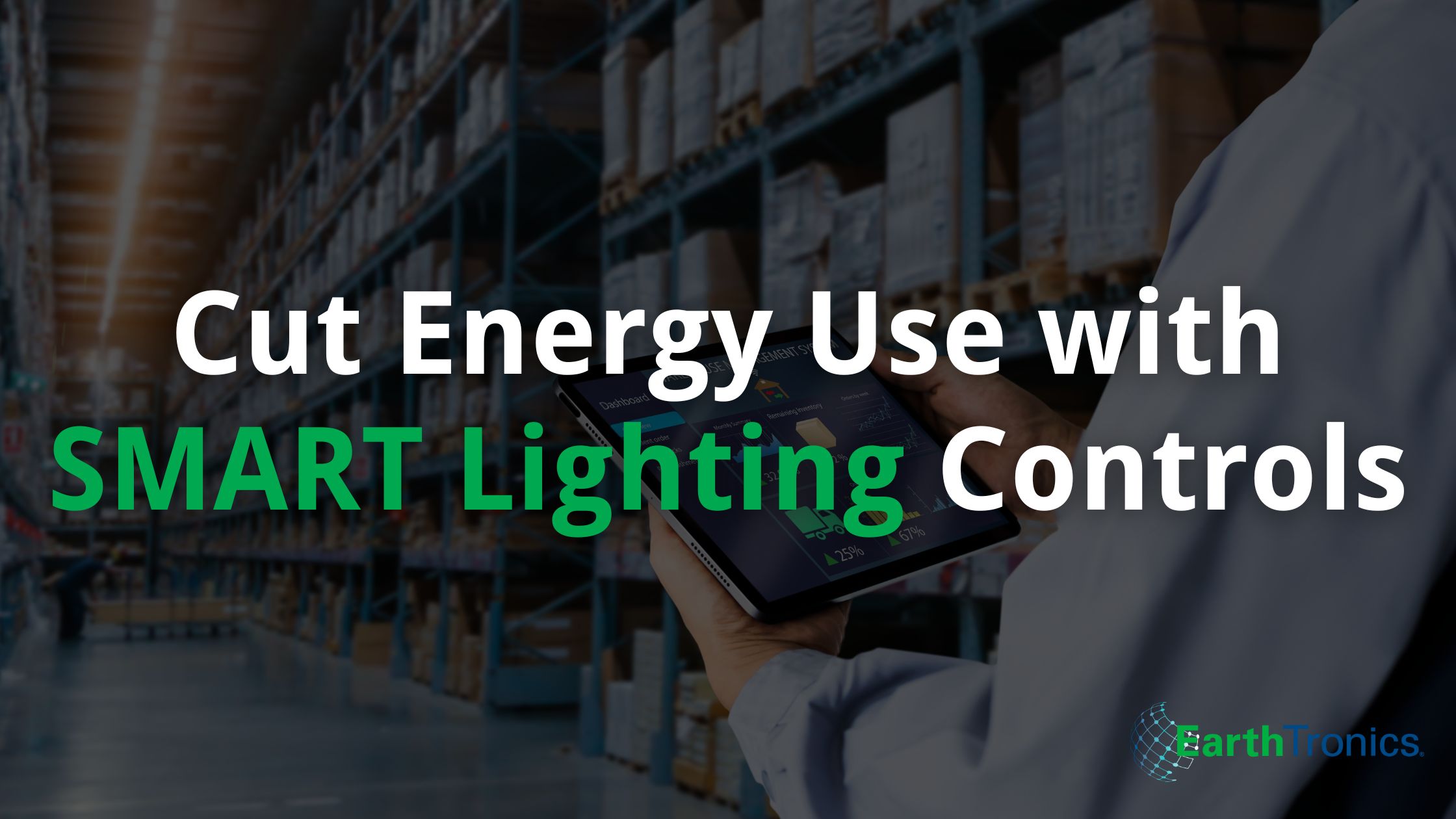 How SMART Lighting Simplifies Energy Management for Large Facilities